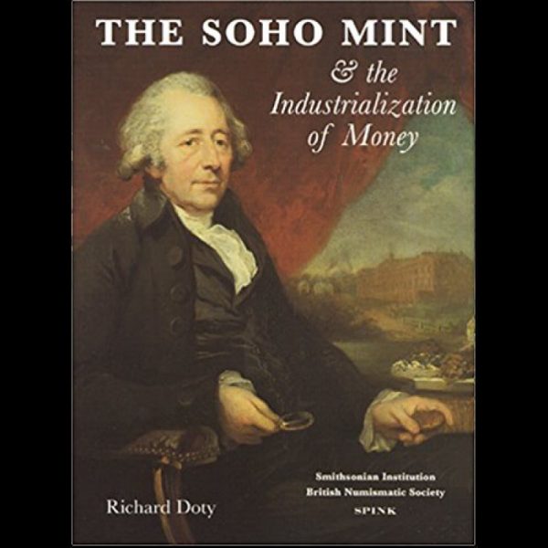 The Soho Mint and the Industrialization of Money
