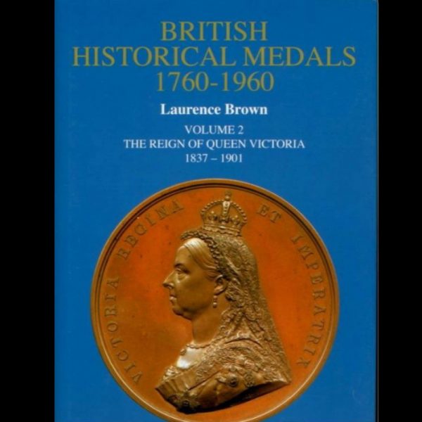 British Historical Medals 1760-1960, Volume 2