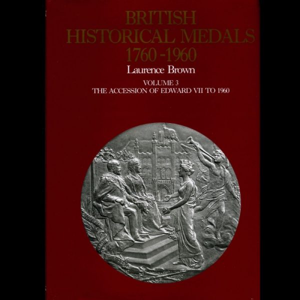 British Historical Medals 1760-1960, Volume 3