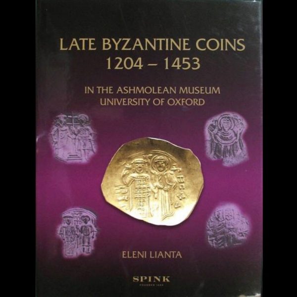 Late Byzantine Coins 1204-1453 in the Ashmolean Museum