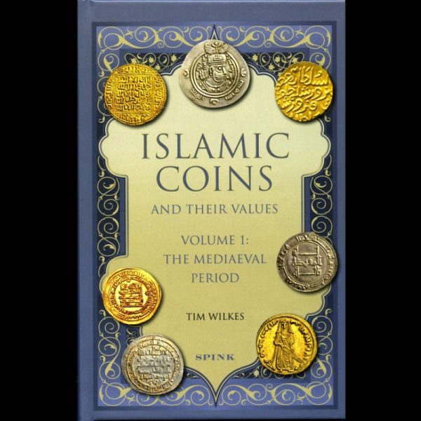 Islamic Coins And Their Values Vol I